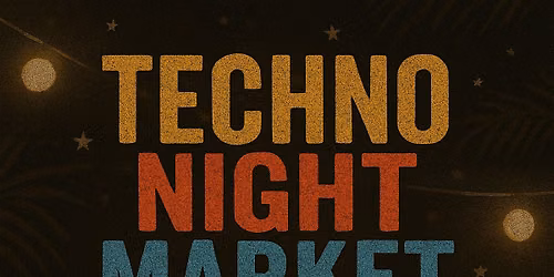 TECHNO NIGHT MARKET