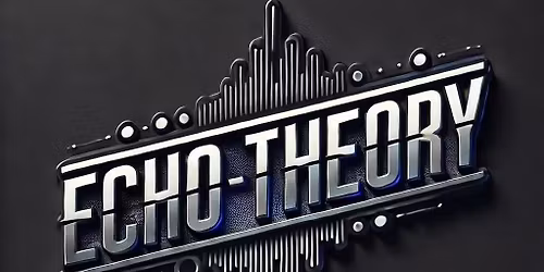 Echo Theory \ud83c\udfb6\ud83c\udfb6