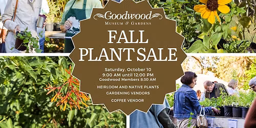 Fall Plant Sale at Goodwood Museum & Gardens