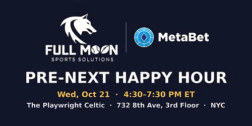 Pre-NEXT Happy Hour with Full Moon Sports and MetaBet