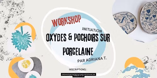 WORKSHOP : initiation Oxydes & pochoirs sur porcelaine