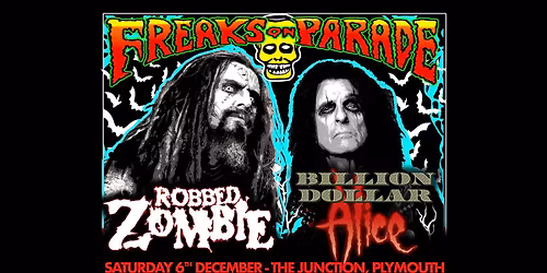 ROBBED ZOMBIE + BILLION DOLLAR ALICE @ The Junction, Plymouth | 06.12.25