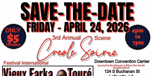 Creole Soir\u00e9e 3rd Annual Scene with International Festival 
