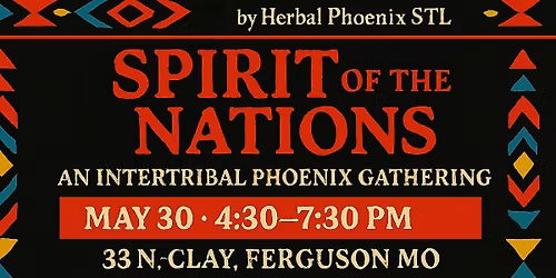 SPIRIT OF THE NATIONS: An Intertribal Phoenix Gathering