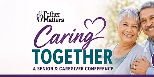 Caring Together A Senior & Caregiver Conference