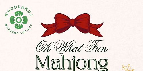Oh What Fun Mahjong with woodlands mahjong society and JLTW