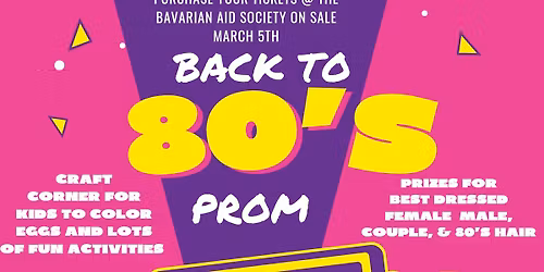 Back to the 80\u2019s Prom OPEN TO THE PUBLIC