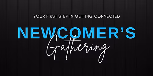 Newcomer's Gathering