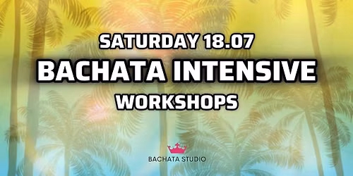 BACHATA INTENSIVE (18.07.2026)