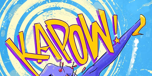 KAPOW: Burlesque, Drag & Variety with a BANG!