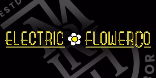 Electric Flower Company - MacRay Harbor - Glow Party