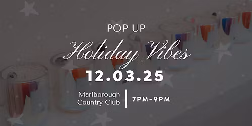 Vibes Candles Poppin' Up @ Marlborough Country Club