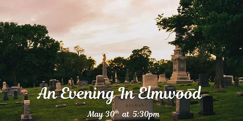 An Evening In Elmwood 