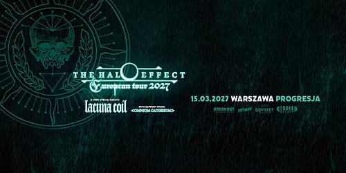  The Halo Effect + Lacuna Coil, Omnium Gatherum \/ 15 III 2027 \/ Warszawa