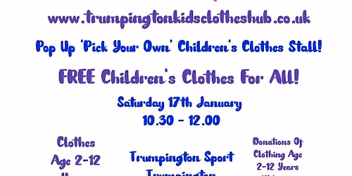 January's FREE For All 'Pick your own' Children's Clothes Stall NEW VENUE!