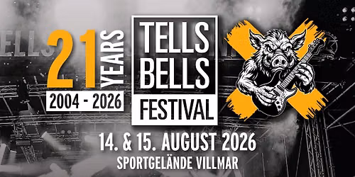 21. Tells Bells Festival 14.\/15.08.2026