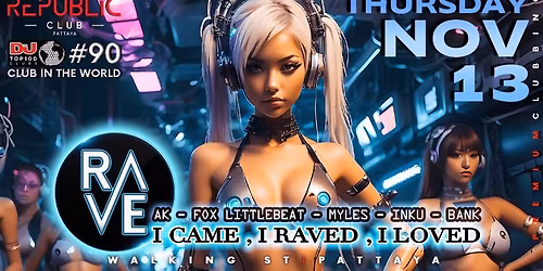 \ud83c\udf0c\u2728 RAVE REPUBLIC Thursday, 13th November\ud83c\udf0c\u2728