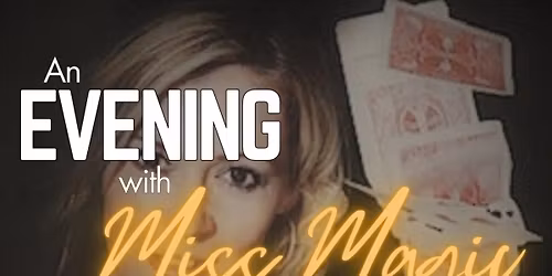 An Evening with Miss Magic - October