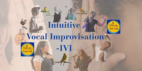 Vocal Tai Chi - Intuitive Vocal Improvisation