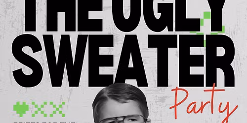 Unwrap the Ugliness! (MVP's Ugly Sweater Party)