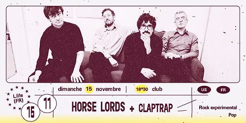 Horse Lords + Claptrap \u2219 L'A\u00e9ronef | Club