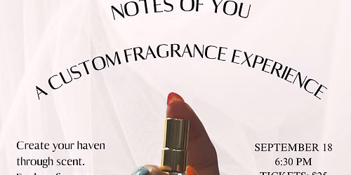 Notes of You! Perfume Experience