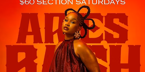 SIXTY $ SECTION SATURDAY Aries Bash at CLUB RDU