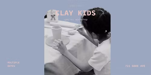 CLAY KIDS - HANDBUILDING POTTERY WORKSHOP - July 13th