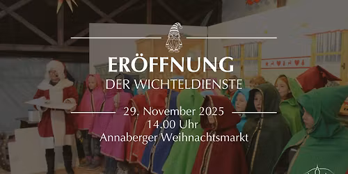 Eröffnung der Wichteldienste auf dem Annaberger Weihnachtsmarkt
