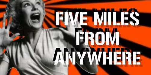 The Atomics HALLOWEEN NIGHT Five Miles from Anywhere!