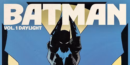 SAT 6\/6\/26: Batman Vol 1 Daylight release signing with writer Matt Fraction