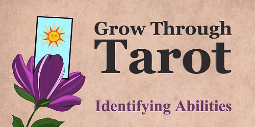 Grow Through Tarot - Identifying Abilities