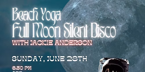  Beach Yoga: Full Moon Silent Disco