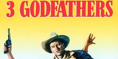 December Movie: 3 Godfathers