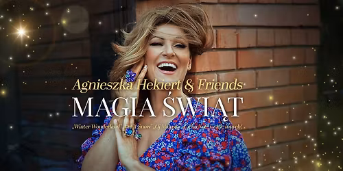 Magia \u015awi\u0105t - jazzowy koncert Agnieszki Hekiert i Przyjaci\u00f3\u0142