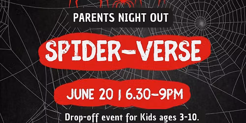 Spider-Verse - Parents Night Out
