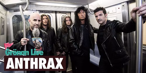 ANTHRAX | GR\u00d6NAN LIVE 2026