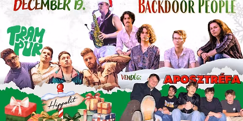 Backdoor People - Tramp\u00far Dupla Albumbemutat\u00f3 \/ Hippolit \/ Vend\u00e9g: Aposztr\u00e9fa