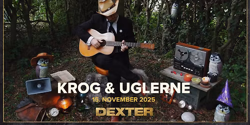 Krog & Uglerne - Dexter, Odense