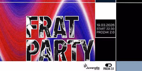 JUWE FRAT PARTY! | JUWENALIA UEK x PROZAK 2.0