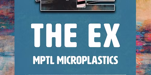 The Ex + MPTL Microplastics