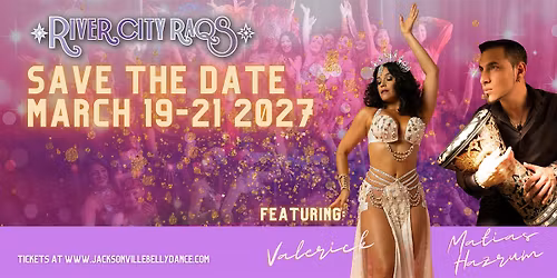 River City Raqs Belly Dance Festival 2027