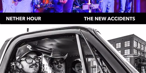 NETHER HOUR (Austin, TX Rock 'n Roll) w\/ THE NEW ACCIDENTS (SF Ska)