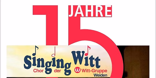 Jubil\u00e4um 15 Jahre Singing Witt mit den Hofer Symphonikern 