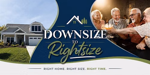 Downsize to Right Size!