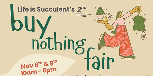 Buy Nothing Fair at Life is Succulent