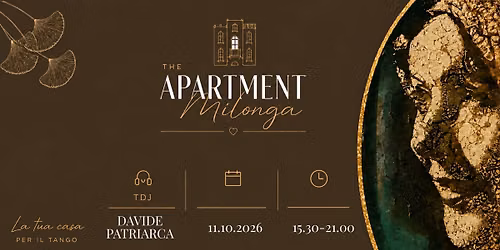 The Apartment Milonga*11.10.2026*Tdj Davide Patriarca