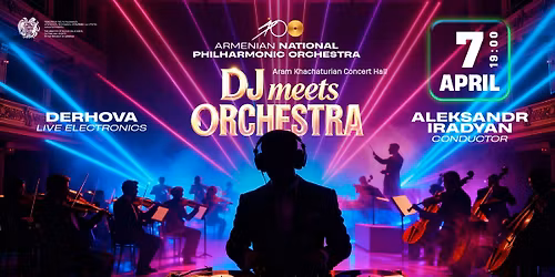 DJ Meets Orchestra \u2014 \u0576\u0578\u0580 \u057d\u0565\u0580\u0576\u0564\u056b \u0565\u0580\u0561\u056a\u0577\u057f\u0561\u056f\u0561\u0576 \u0577\u0578\u0578\u0582