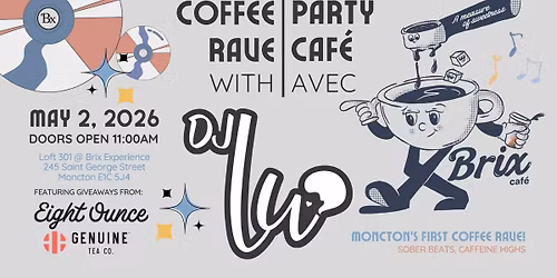 Moncton's First Ever Coffee Rave