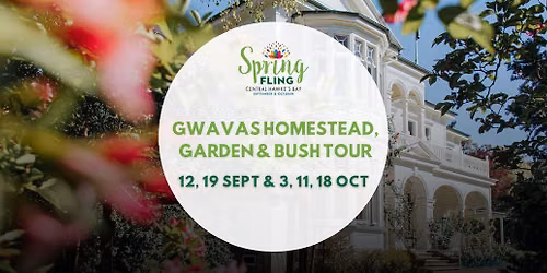 Gwavas Homestead, Garden & Bush Tour